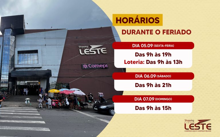 Shopping Cidade Leste divulga horário de funcionamento no feriado de setembro