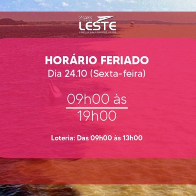 Shopping Cidade Leste divulga horário de funcionamento para o feriado de 24 de outubro, Aniversário de Manaus